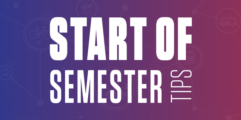 Start of the semester tips!